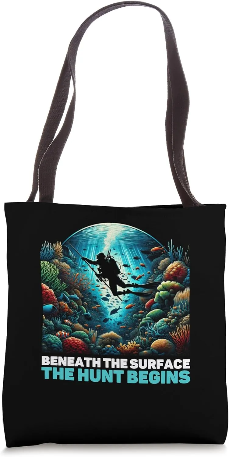 Beneath The Surface The Hunt Begins Spearfishing Tote Bag