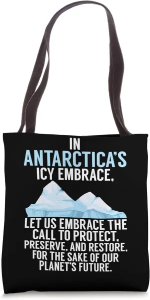 In Antarcticas Icy Embrace South Pole Polar Research Gear Tote Bag