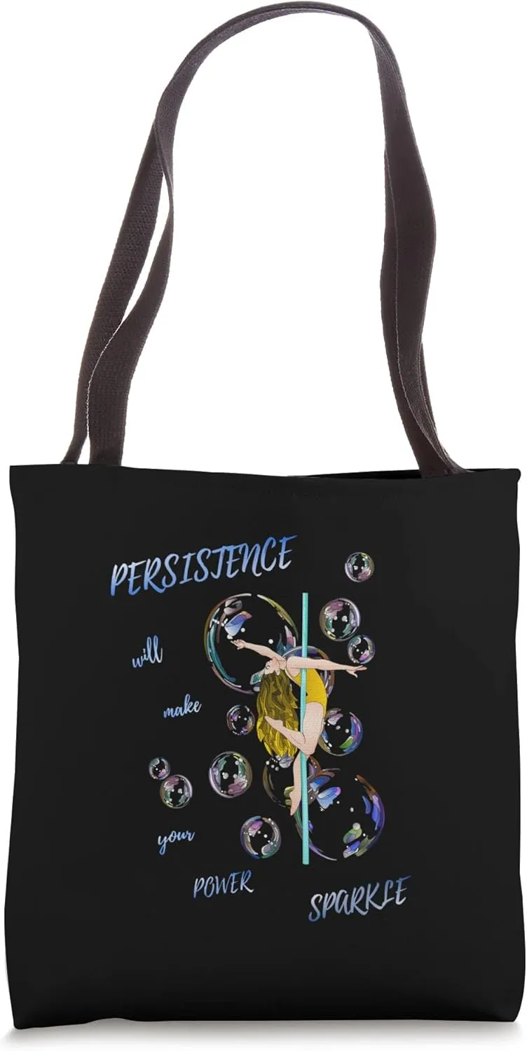Persistence will make your power sparkle Tote Bag