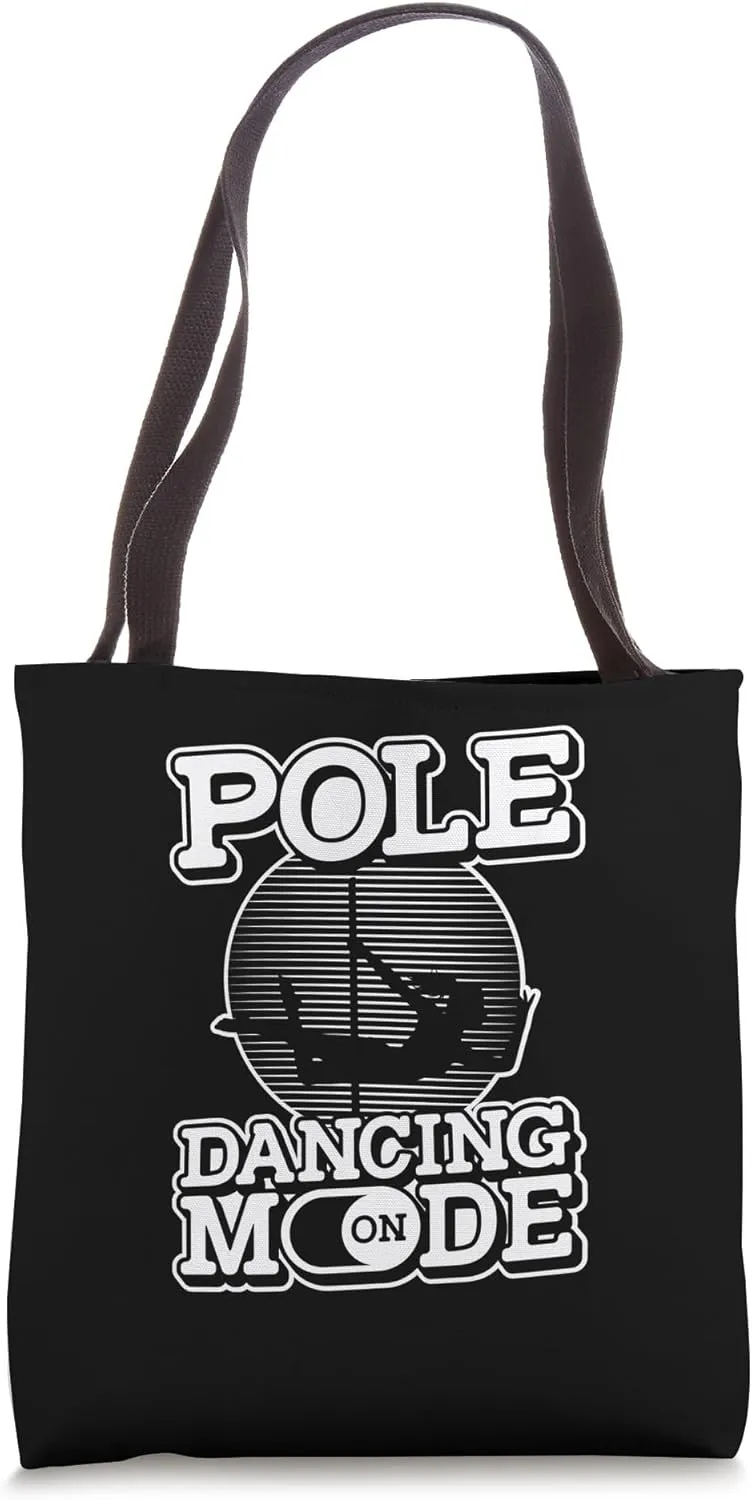Pole Dancing Mode On - Exercise Funny Fitness Pole Dance Tote Bag