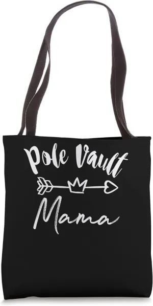 Pole Vault Mama Tee for Mother's Team Tote Bag