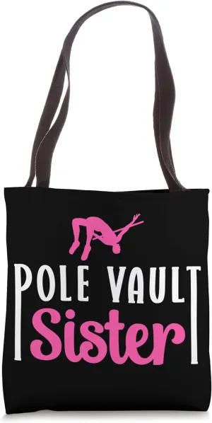 Pole Vault Sister Pole Jumping Sister Pole Vaulting Sis Tote Bag